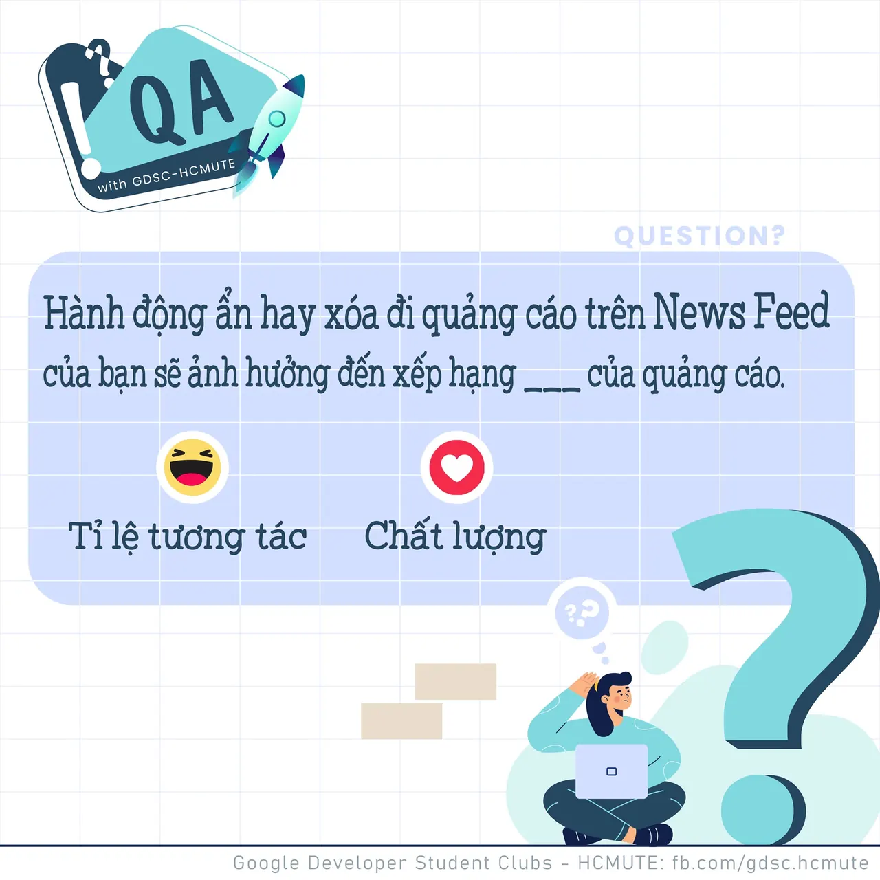 QA GDSC - Question – Loa loa loa, QA lại đến với các bạn rồi đâyyyy Ở QA lần trước, chúng ta đã tìm hiểu quy… (2)
